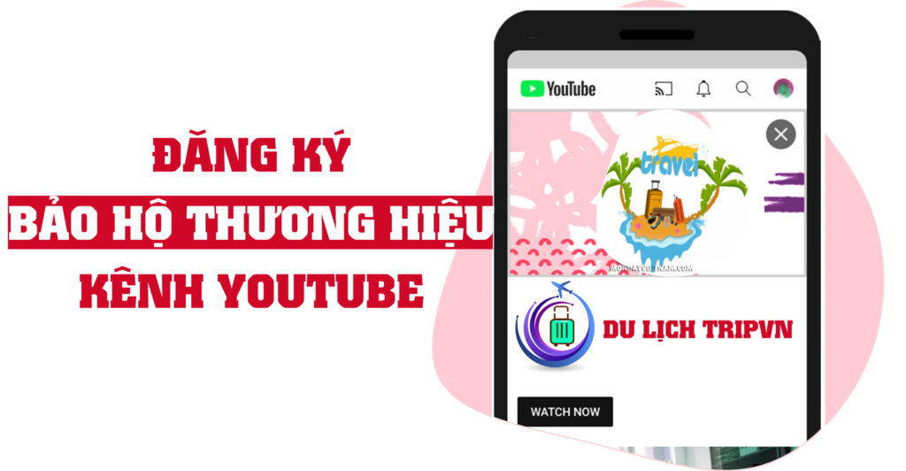 đăng ký bảo hộ thương hiệu kênh youtube