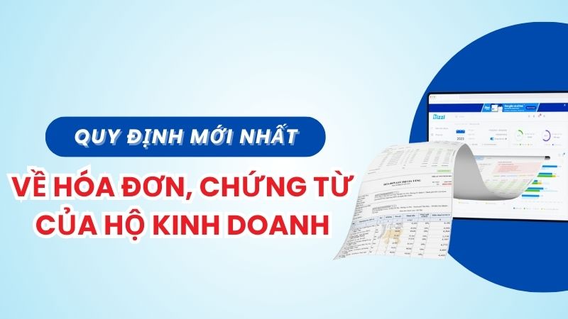 cập nhật quy định mới nhất về hóa đơn, chứng từ của hộ kinh doanh