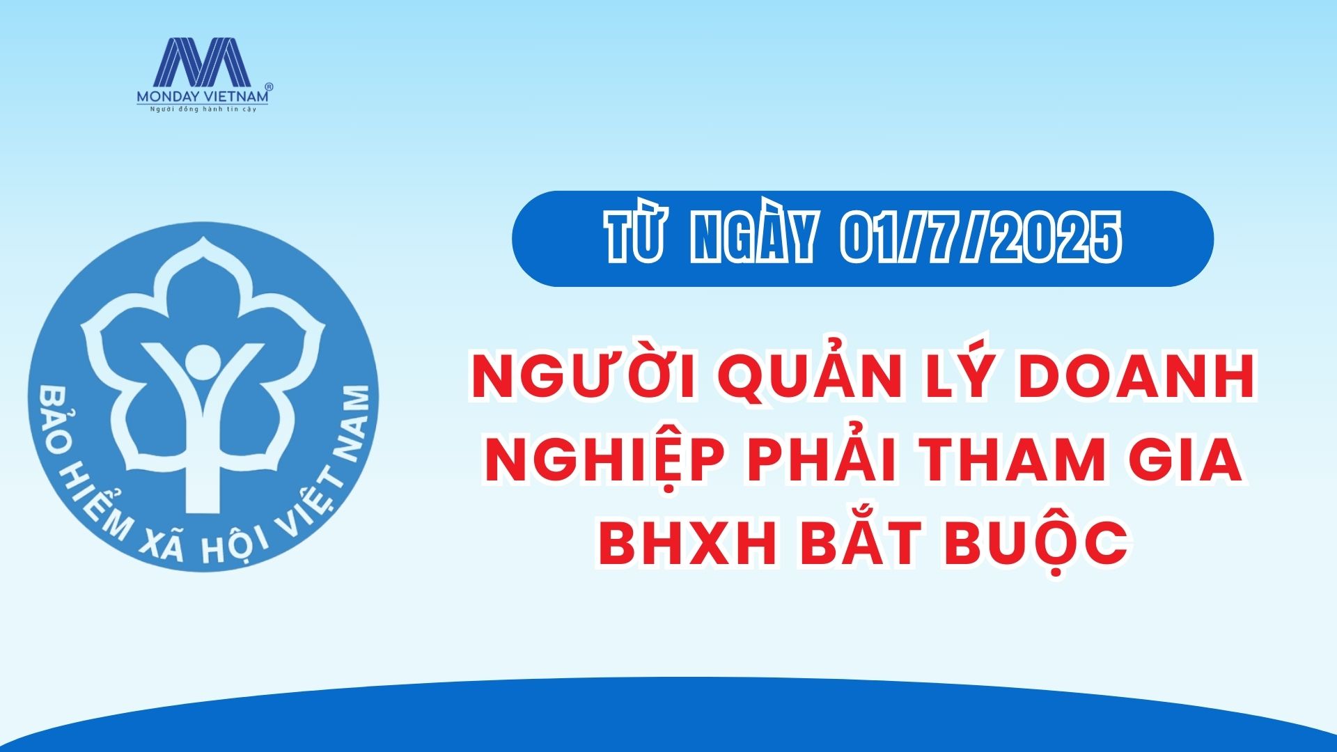 Người Quản Lý Doanh Nghiệp Phải Tham Gia BHXH Bắt Buộc Từ Ngày 1/7/2025