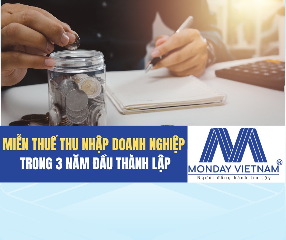 MIỄN THUẾ THU NHẬP DOANH NGHIỆP TRONG 3 NĂM ĐẦU THÀNH LẬP