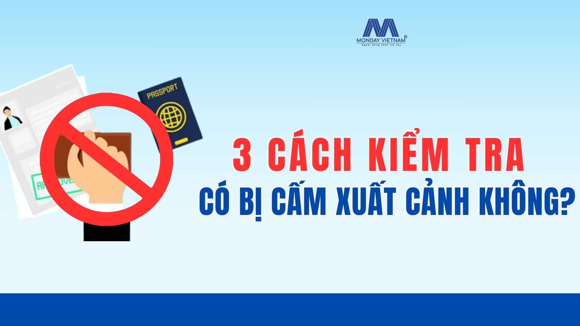 3 Cách Kiểm Tra Mình Có Bị Cấm Xuất Cảnh Không?