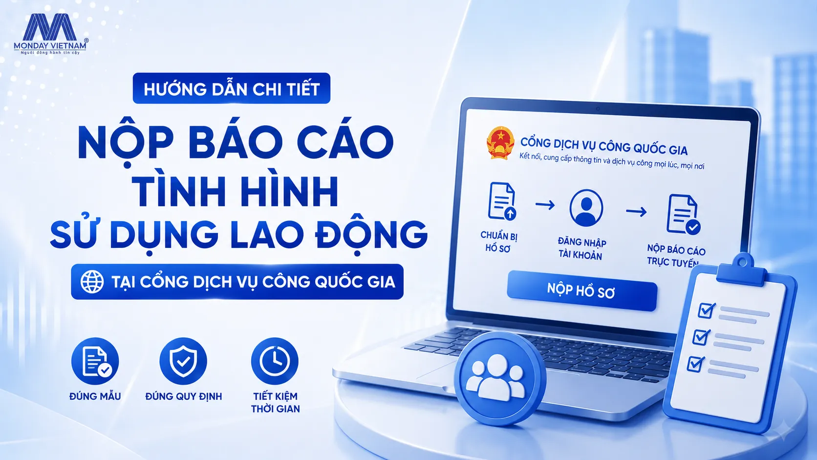 Hướng Dẫn Chi Tiết Nộp Báo Cáo Tình Hình Sử Dụng Lao Động Tại Cổng Dịch Vụ Công Quốc Gia