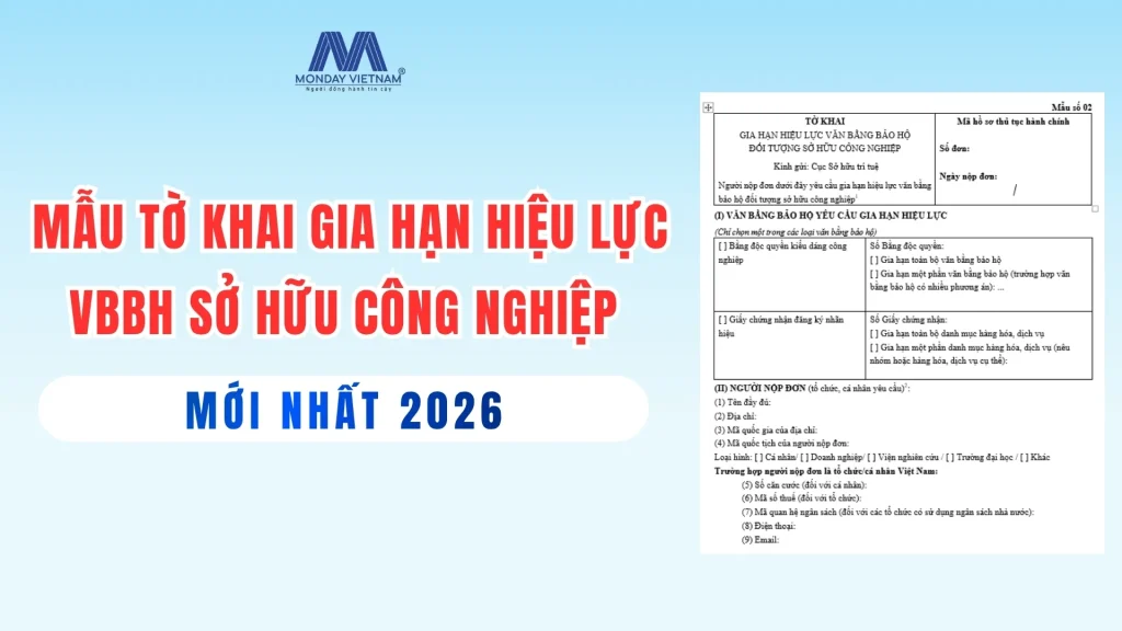 Mẫu Tờ Khai Gia Hạn Hiệu Lực Văn Bằng Bảo Hộ Sở Hữu Công Nghiệp Mới Nhất 2026