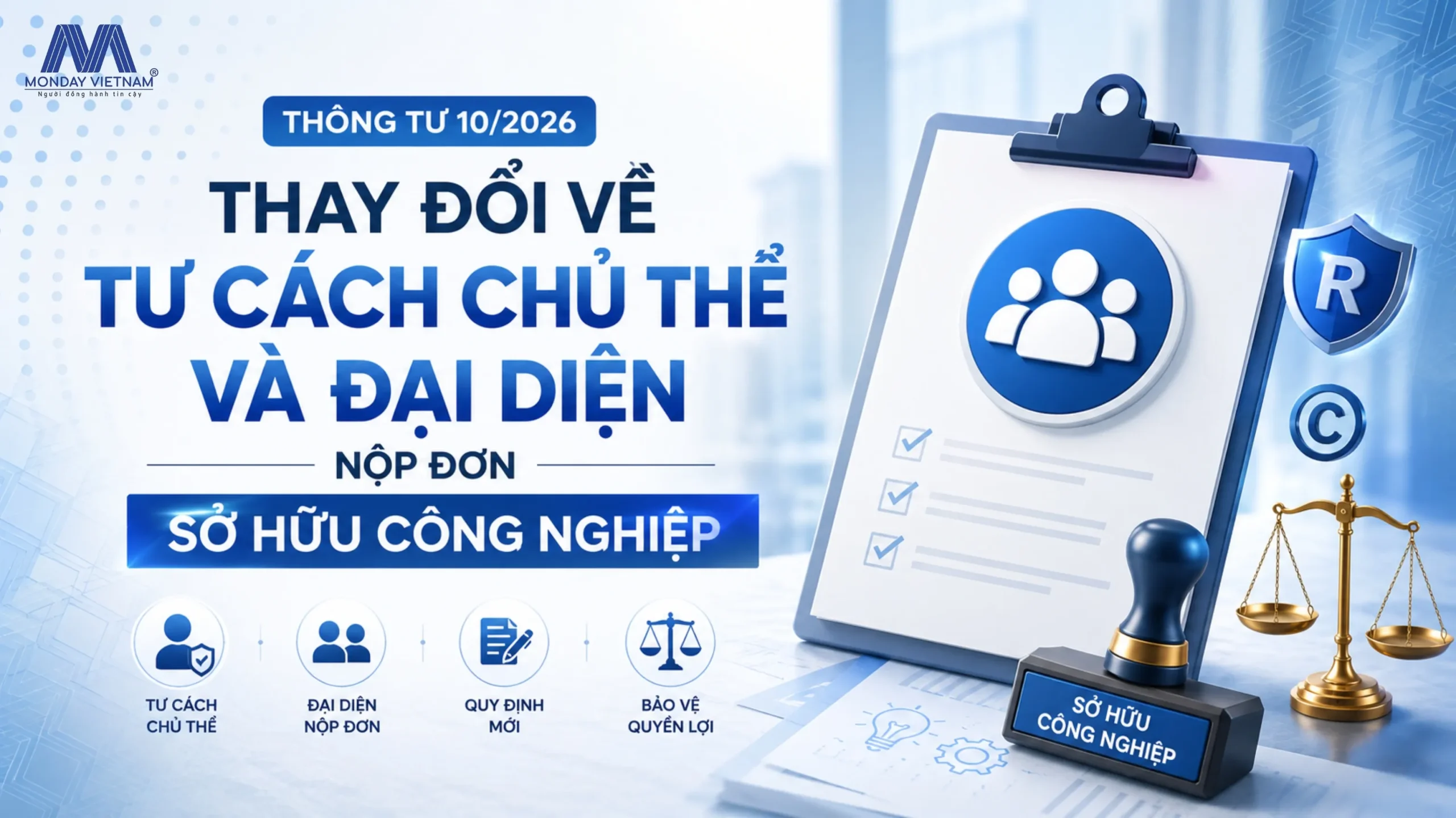 Thông Tư 10/2026: Thay Đổi Về Tư Cách Chủ Thể Và Đại Diện Nộp Đơn Sở Hữu Công Nghiệp