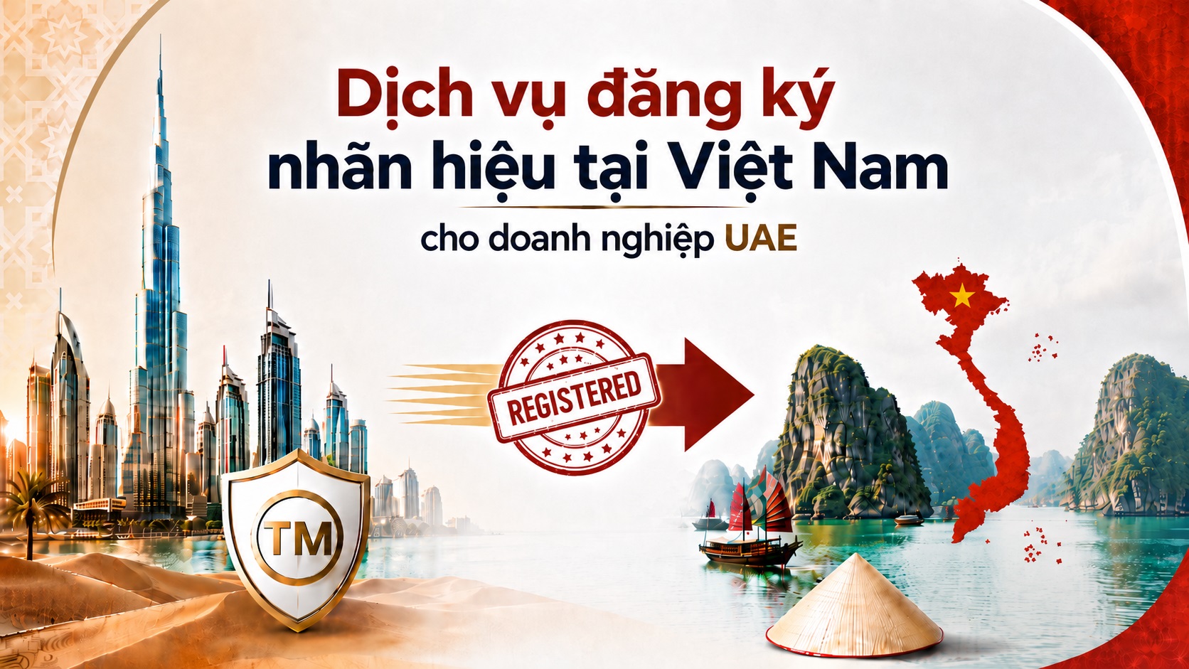 Dịch Vụ Đăng Ký Nhãn Hiệu Tại Việt Nam Cho Doanh Nghiệp UAE