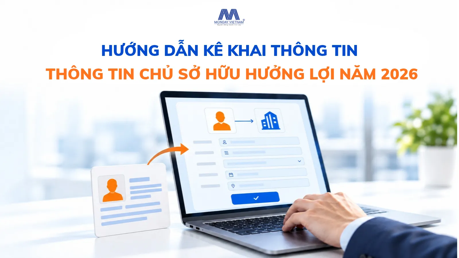 Hướng Dẫn Kê Khai Thông Tin Chủ Sở Hữu Hưởng Lợi Của Doanh Nghiệp Năm 2026